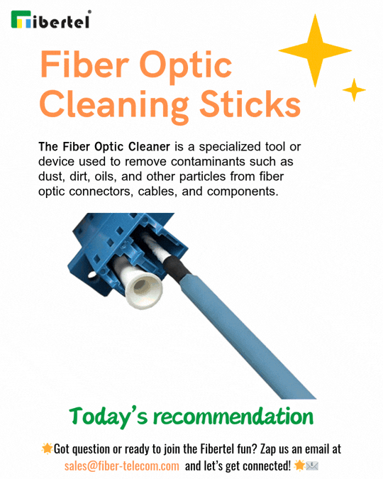 What is Fiber Optic Cleaning Sticks - Fibersticks?